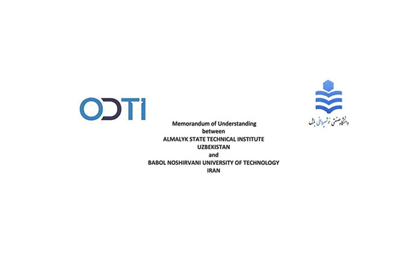 انعقاد تفاهم‌نامه همکاری میان دانشگاه صنعتی نوشیروانی بابل و دانشگاه فنی دولتی آلمالیک ازبکستان
